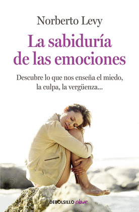 LA SABIDURÍA DE LAS EMOCIONES
