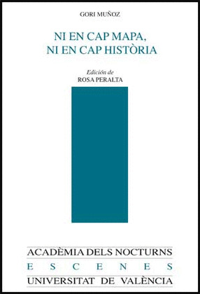 NI EN CAP MAPA NI EN CAP HISTÒRIA Y OTROS ESCRITOS