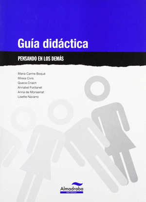 PENSANDO EN LOS DEMÁS, LENGUA CASTELLANA Y LITERATURA, EDUCACIÓN PRIMARIA. GUÍA