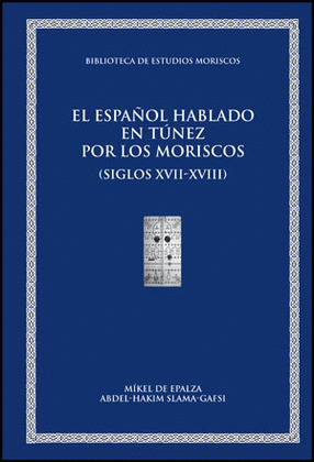EL ESPAÑOL HABLADO EN TÚNEZ POR LOS MORISCOS