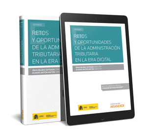 RETOS Y OPORTUNIDADES DE LA ADMINISTRACION TRIBUTARIA EN LA ERA DIGITAL (PAPEL +