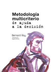 METODOLOGIA MULTICRITERIO DE AYUDA A LA DECISION