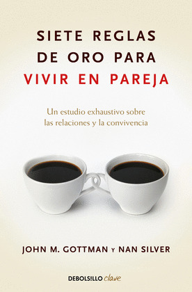 SIETE REGLAS DE ORO PARA VIVIR EN PAREJA