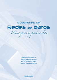 CUESTIONES DE REDES DE DATOS, PRINCIPIOS Y PROTOCOLOS