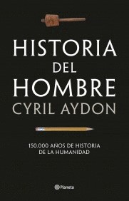 HISTORIA DEL HOMBRE, LA