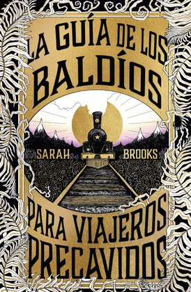 GUÍA DE LOS BALDÍOS PARA VIAJEROS PRECAVIDOS, LA