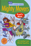 ENGLISH MIGHTY MOVERS PUPIL BOOK