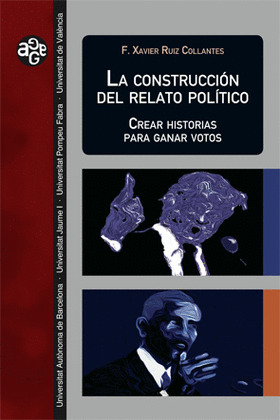 LA CONSTRUCCI?N DEL RELATO POL?TICO