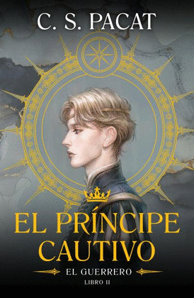 PRÍNCIPE CAUTIVO, EL (EL GUERRERO, LIBRO II)