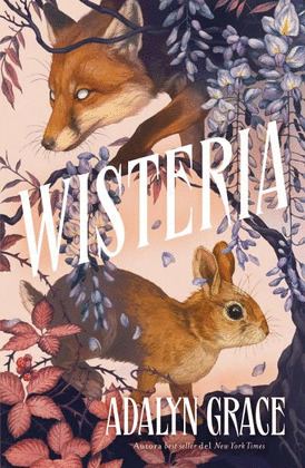 WISTERIA (TRILOGÍA BELLADONA, 3)