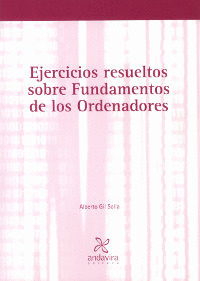 EJERCICIOS RESUELTOS SOBRE FUNDAMENTOS DE LOS ORDENADORES