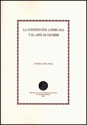 LA CONSTITUCIÓN AMERICANA Y EL ARTE DE ESCRIBIR