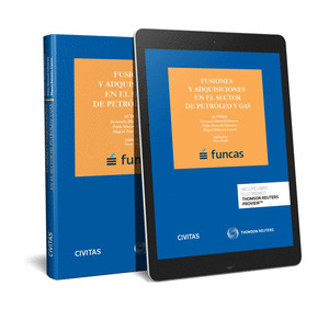FUSIONES Y ADQUISICIONES EN EL SECTOR DE PETROLEO Y GAS (PAPEL + E-BOOK)