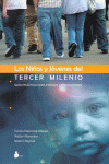 NIÑOS Y JOVENES DEL TERCER MILENIO, LOS