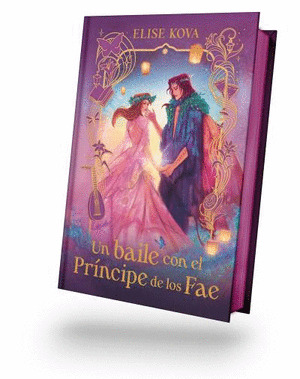 BAILE CON EL PRÍNCIPE DE LOS FAE, UN. EDICIÓN COLECCIONISTA