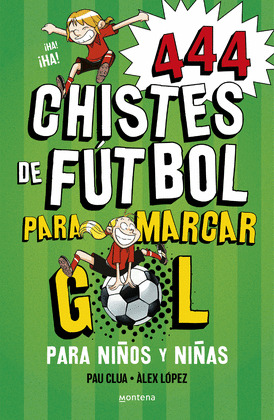 444 CHISTES DE FÚTBOL PARA MARCAR GOL PARA NIÑOS Y NIÑAS