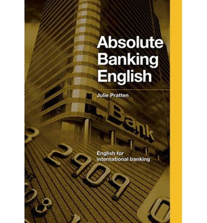 ABSOLUTE BANKING ENGLISH. STUDENT'S BOOK (WITH CD)