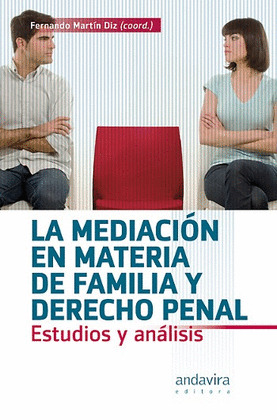 MEDIACION EN MATERIA DE FAMILIA Y DERECHO PENAL.