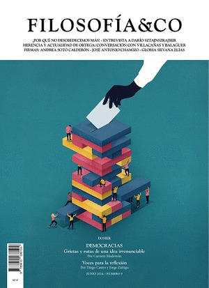 REVISTA FILOSOFÍA & CO. Nº 9: DOSIER DEMOCRACIAS. GRIETAS Y RUTAS DE UNA IDEA IRRENUNCIABLE