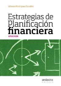 ESTRATEGIAS DE PLANIFICACION FINANCIERA APLICADA
