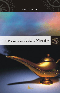 PODER CREADOR DE LA MENTE, EL