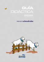 PROYECTO ALMADRABA, EDUCACIÓN PRIMARIA, 1 CICLO. GUÍA DIDÁCTICA