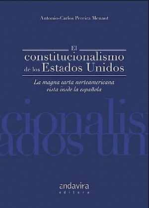 EL CONSTITUCIONALISMO DE LOS ESTADOS UNIDOS