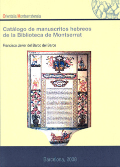 CATÁLOGO DE MANUSCRITOS HEBREOS DE LA BIBLIOTECA DE MONTSERRAT