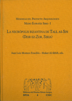 LA NECRÓPOLIS BIZANTINA DE TALL AS-SIN (DEIR EZ-ZOR, SIRIA)