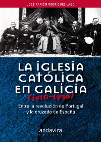 IGLESIA CATÓLICA EN GALICIA, LA (1910 -1936)