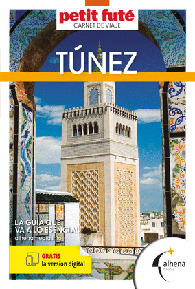 TÚNEZ (CARNET DE VIAJE. MINI GUÍA PETIT FUTÉ. 2025)