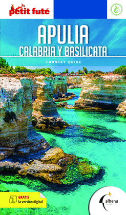 APULIA. CALABRIA Y BASILICATA. GUÍA PETIT FUTÉ (2025)