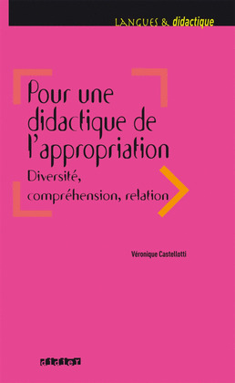 POUR UNE DIDACTIQUE DE L''APPROPIATION