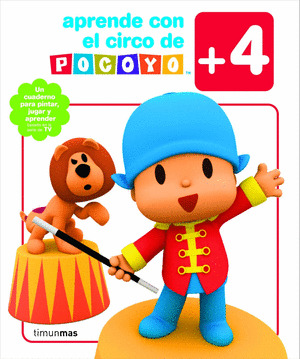 APRENDE CON EL CIRCO DE POCOYO (+4 AÑOS). LIBRO DE ACTIVIDADES