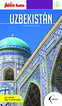 UZBEKISTÁN. GUÍA PETIT FUTÉ COUNTRY GUIDE (2025)