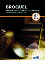 BROQUEL, LENGUA CASTELLANA Y LITERATURA, 2 ESO (ANDALUCÍA)
