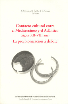 CONTACTO CULTURAL ENTRE EL MEDITERRÁNEO Y EL ATLÁNTICO (SIGLOS XII-VII ANE)