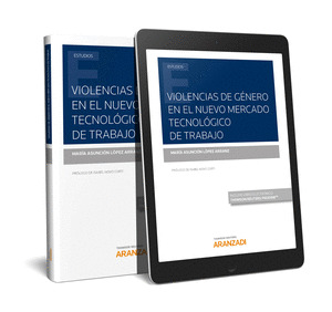 VIOLENCIAS DE GENERO EN EL NUEVO MERCADO TECNOLOGICO DE TRABAJO (PAPEL + E-BOOK)