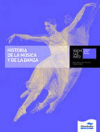 HISTORIA DE LA MÚSICA Y LA DANZA (BACHILLERATO. LIBRO+CD+DVD)