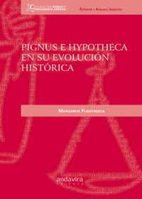 PIGNUS E HYPOTHECA EN SU EVOLUCION HISTORICA