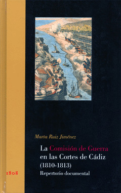 COMISION DE GUERRA EN LAS CORTES DE CADOZ 1810-1813