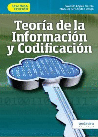 TEORÍA DE LA INFORMACIÓN Y CODIFICACIÓN (2ª EDICIÓN)