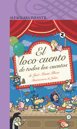 LOCO CUENTO DE TODOS LOS CUENTOS, EL