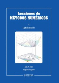 LECCIONES  DE METODOS NUMERICOS VOL 4 :OPTIMIZACION