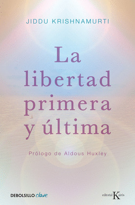 LIBERTAD PRIMERA Y ULTIMA, LA