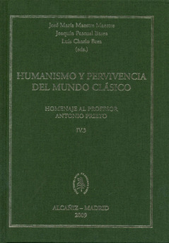 HUMANISMO Y PERVIVENCIA DEL MUNDO CLÁSICO. IV. VOL 3