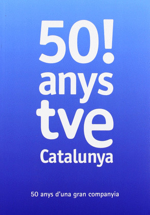 TVE CATALUNYA - 50 ANYS (ED. CATALA)