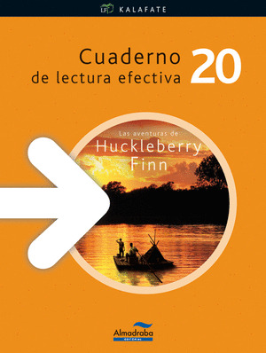 CUADERNO LECTURA EFECTIVA KALAFATE (HUCHKLEBERRY FINN)