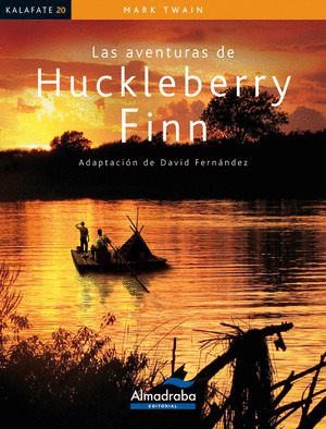 AVENTURAS DE HUCKLEBERRY FINN, LAS