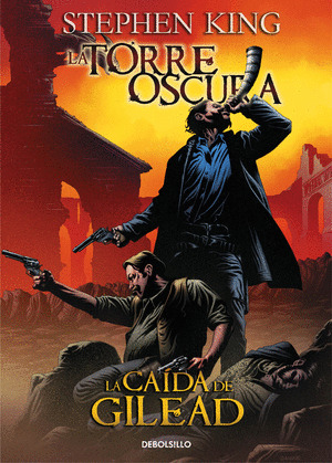 CAIDA DE GILEAD, LA (LA TORRE OSCURA 4)